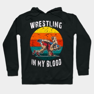 Wrestling in my Blood Hoodie